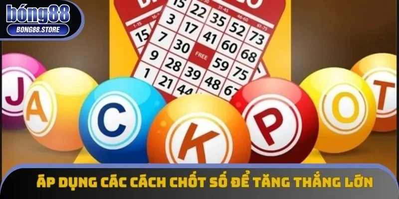 Áp dụng các cách chốt số 3 càng để tăng thắng lớn Áp dụng các cách chốt số 3 càng để tăng thắng lớn