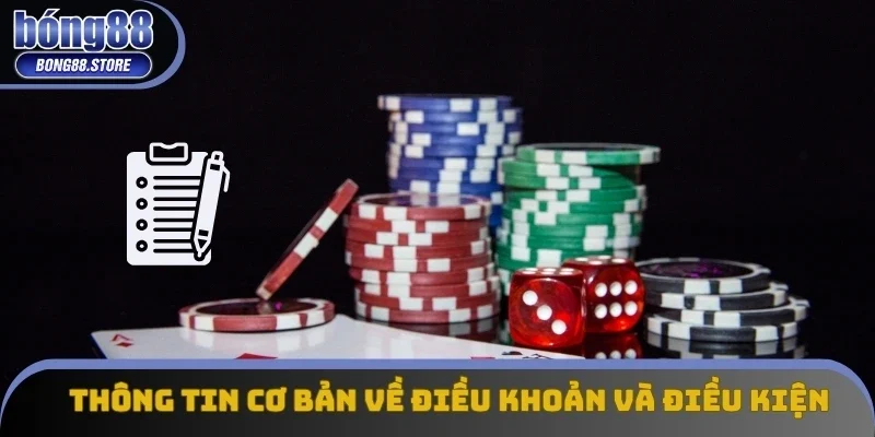 Thông tin cơ bản về điều khoản và điều kiện của Bong88 Thông tin cơ bản về điều khoản và điều kiện của Bong88
