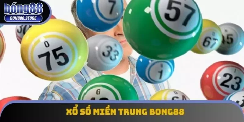 Xổ Số Miền Trung Bong88 - Cơ Hội Trúng Lớn Với Tỷ Lệ Hấp Dẫn